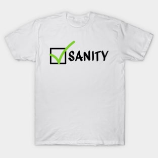 Sanity Check T-Shirt